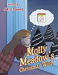 E-Book (epub) Molly Meadow's Christmas Wish von Jill S. Downs