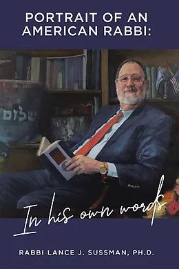 E-Book (epub) Portrait of an American Rabbi: In His Own Words von Rabbi Lance J. Sussman