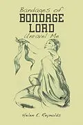 E-Book (epub) Bandages of Bondage Lord Unravel Me von Helen E. Reynolds
