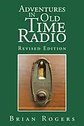 E-Book (epub) Adventures in Old Time Radio von Brian Rogers