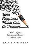 E-Book (epub) Your Happiness Might Only Be Medium von Martin Wasserman