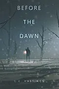 E-Book (epub) Before the Dawn von L. E. Hastings