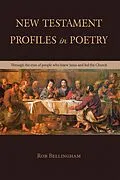 E-Book (epub) NEW TESTAMENT PROFILES IN POETRY von Rob Bellingham