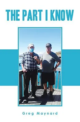 E-Book (epub) The Part I Know von Greg Maynard