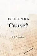 E-Book (epub) Is There Not a Cause? von Andrew Steers