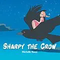 E-Book (epub) Sharpy the Crow von Michelle Rossi