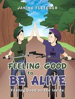 E-Book (epub) Feeling Good to Be Alive von Janine Fletcher