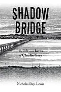 E-Book (epub) Shadow Bridge von Nicholas Day-Lewis