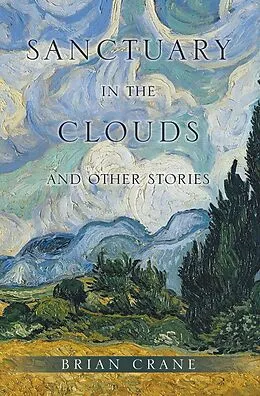 E-Book (epub) Sanctuary in the Clouds and Other Stories von Brian Crane