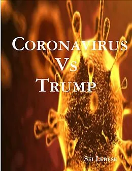 E-Book (epub) Coronavirus Vs Trump von Sei Lebese