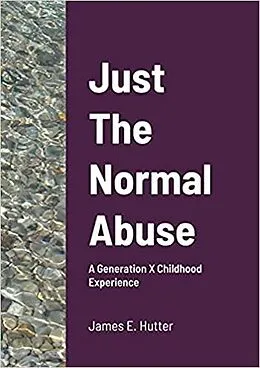 E-Book (epub) Just the Normal Abuse von James Hutter