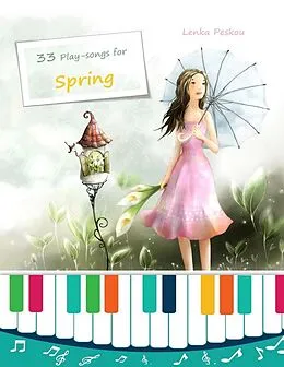 E-Book (epub) 33 Play Songs for Spring von Lenka Peskou