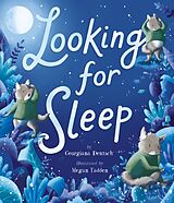 Livre Relié Looking for Sleep de Georgiana Deutsch, Megan Tadden