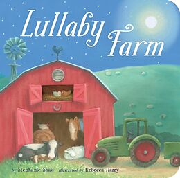 Pappband, unzerreissbar Lullaby Farm von Stephanie Shaw, Rebecca Harry