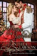 E-Book (epub) A Prince for Yuletide:A Victorian Christmas Novella (Noble Holidays, #3) von Anthea Lawson