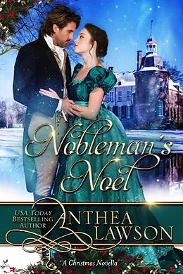 E-Book (epub) A Nobleman's Noel: A Sweet Victorian Christmas Tale (Noble Holidays, #5) von Anthea Lawson