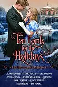 E-Book (epub) Ten Lords for the Holidays (Romance for the Holidays, #3) von Jennifer Ashley, Nicole Zoltack, Anthea Lawson