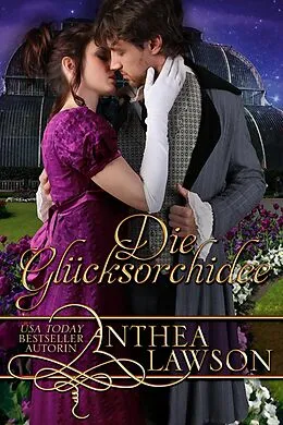E-Book (epub) Die Glücksorchidee von Anthea Lawson