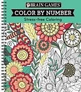 Couverture cartonnée Brain Games - Color by Number: Stress-Free Coloring (Green) de Publications International Ltd, Brain Games, New Seasons