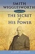 Fester Einband Smith Wigglesworth von Albert Hibbert