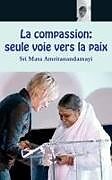 Couverture cartonnée La compassion  de Sri Mata Amritanandamayi Devi