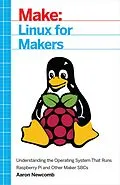 E-Book (pdf) Linux for Makers von Aaron Newcomb