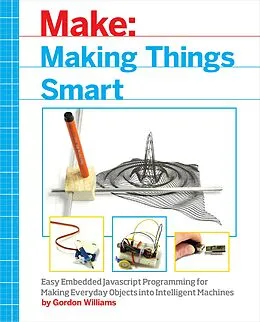 E-Book (pdf) Making Things Smart von Gordon F. Williams