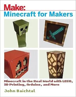 E-Book (epub) Minecraft for Makers von John Baichtal