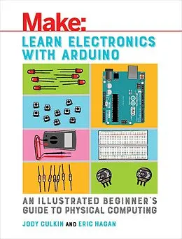 E-Book (pdf) Learn Electronics with Arduino von Jody Culkin, Eric Hagan