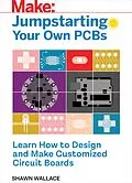 E-Book (pdf) Jumpstarting Your Own PCB von Shawn Wallace