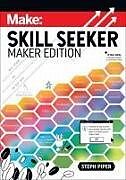 Couverture cartonnée Skill Seeker - Maker Edition de Steph Piper