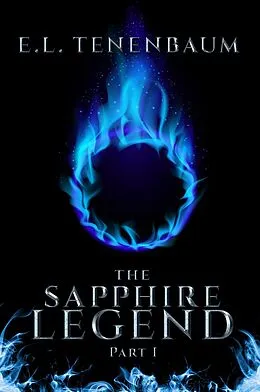 E-Book (epub) The Sapphire Legend Part 1 von E. L. Tenenbaum