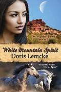 Couverture cartonnée White Mountain Spirit de Doris Lemcke