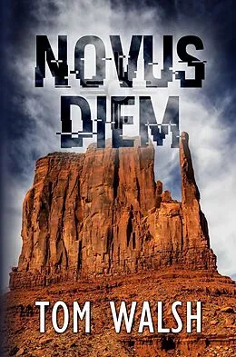 E-Book (epub) Novus Diem (The Diem Trilogy, #1) von Tom Walsh