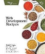 Kartonierter Einband Web Development Recipes von Brian Hogan, Chris Warren, Mike Weber