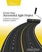 Kartonierter Einband Create Your Successful Agile Project von Rothman