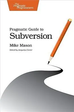 E-Book (pdf) Pragmatic Guide to Subversion von Mike Mason
