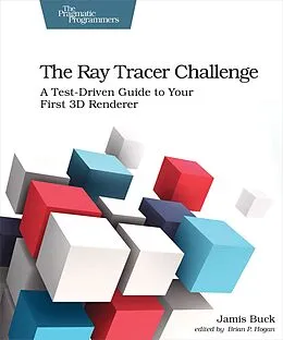 E-Book (pdf) Ray Tracer Challenge von Jamis Buck