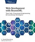 E-Book (epub) Web Development with ReasonML von J. David Eisenberg