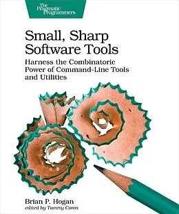 E-Book (epub) Small, Sharp Software Tools von Brian P. Hogan