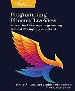 Couverture cartonnée Programming Phoenix LiveView de Bruce A. Tate, Sophie Debenedetto