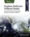 E-Book (pdf) Explore Software Defined Radio von Wolfram Donat