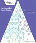 E-Book (epub) Resourceful Code Reuse von Dmitry Zinoviev