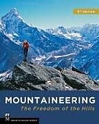 Couverture cartonnée Mountaineering: The Freedom of the Hills de The Mountaineers