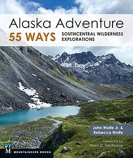 E-Book (epub) Alaska Adventure 55 Ways von John Wolfe, Rebecca Wolfe