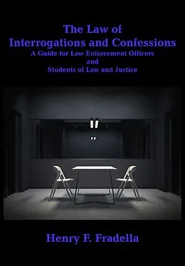 E-Book (epub) The Law of Interrogations and Confessions von Henry F. Fradella