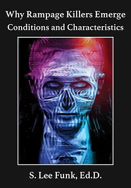 E-Book (epub) Why Rampage Killers Emerge von S. Lee Funk
