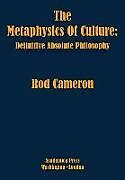 Livre Relié The Metaphysics of Culture de Rod Cameron