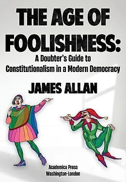 E-Book (epub) The Age of Foolishness von James Allan