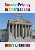 E-Book (epub) Sex and Privacy in American Law von Henry F. Fradella